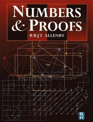 Numbers and Proofs (inbunden)