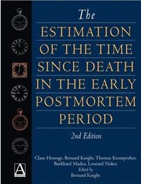 Estimation Of The Time Since Death In The Early Post Mortem Period (inbunden)
