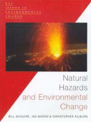 Natural Hazards And Environmental Change (inbunden)