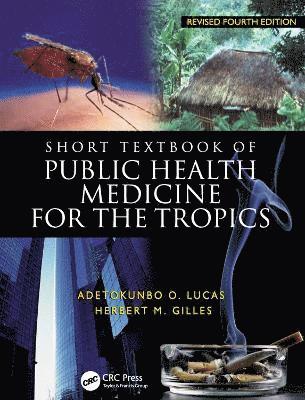 Short Textbook of Public Health Medicine for the Tropics, 4Ed (inbunden)