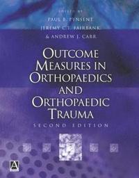 Outcome Measures in Orthopaedics and Orthopaedic Trauma, 2Ed (inbunden)