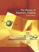 The Physics of Diagnostic Imaging (inbunden)