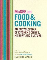 McGee on Food and Cooking: An Encyclopedia of Kitchen Science, History and Culture (inbunden)