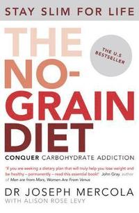 The No-Grain Diet (häftad)