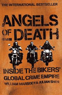 Angels of Death: Inside the Bikers' Global Crime Empire (hftad)