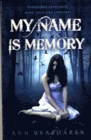 My Name Is Memory (häftad)
