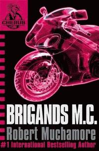 CHERUB: Brigands M.C. (häftad)