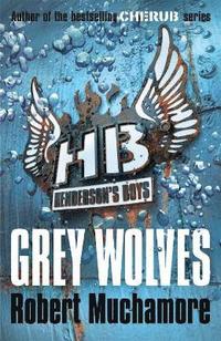 Henderson's Boys: Grey Wolves (häftad)