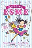 Amazing Esme and the Sweetshop Circus (hftad)