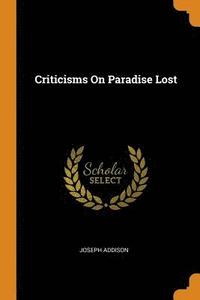 Criticisms On Paradise Lost (häftad)
