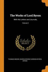 The Works of Lord Byron (hftad)