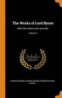 The Works of Lord Byron (inbunden)