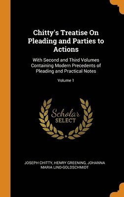 Chitty's Treatise On Pleading and Parties to Actions (inbunden)