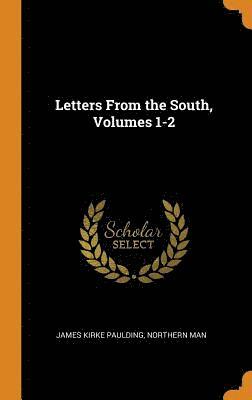 Letters From the South, Volumes 1-2 (inbunden)
