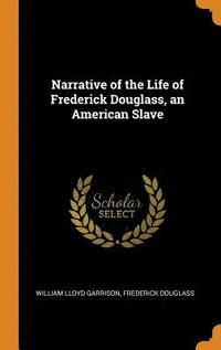 Narrative of the Life of Frederick Douglass, an American Slave (inbunden)