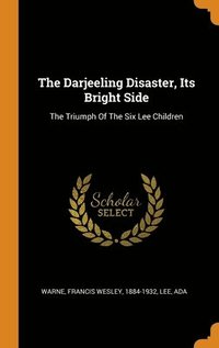 The Darjeeling Disaster, Its Bright Side (inbunden)