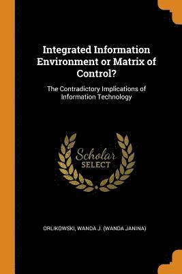 Integrated Information Environment or Matrix of Control? (hftad)