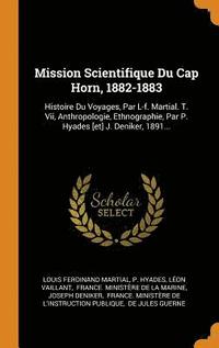 Mission Scientifique Du Cap Horn, 1882-1883 (inbunden)