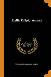 Idyllia Et Epigrammata (hftad)