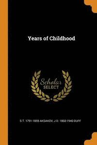 Years of Childhood (häftad)