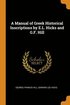 A Manual of Greek Historical Inscriptions by E.L. Hicks and G.F. Hill