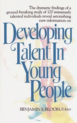 Developing Talent in Young People (häftad)