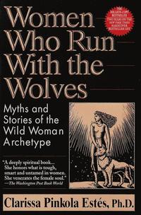 Women Who Run With The Wolves (häftad)