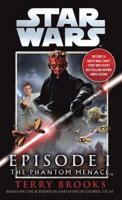 The Phantom Menace: Star Wars: Episode I (h�ftad)