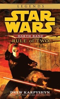 Rule of Two: Star Wars Legends (Darth Bane) (hftad)