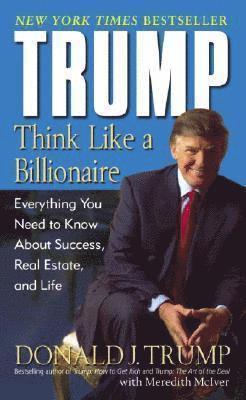 Trump: Think Like a Billionaire (häftad)