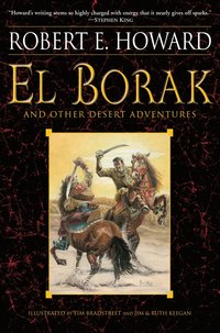 El Borak and Other Desert Adventures (häftad)