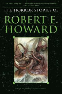 Horror Stories of Robert E. Howard (e-bok)