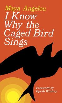 I Know Why The Caged Bird Sings (häftad)