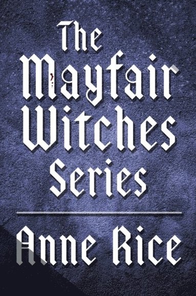 Mayfair Witches Series 3-Book Bundle (häftad)