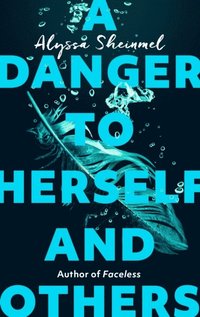 Danger to Herself and Others (e-bok)