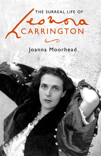 Surreal Life of Leonora Carrington (e-bok)