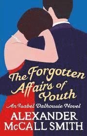 The Forgotten Affairs Of Youth (häftad)