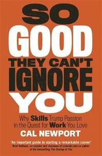 So Good They Can't Ignore You (hftad)
