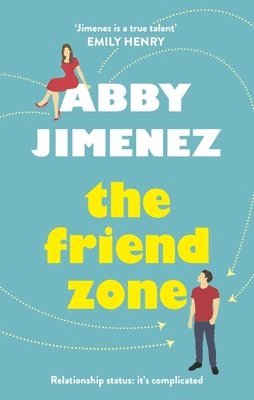Friend Zone: the most hilarious and heartbreaking romantic comedy (hftad)