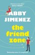 Friend Zone: the most hilarious and heartbreaking romantic comedy