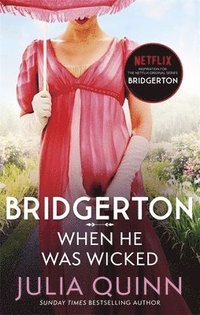 Bridgerton: When He Was Wicked (Bridgertons Book 6) (häftad)