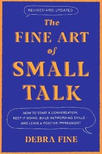 The Fine Art Of Small Talk (häftad)