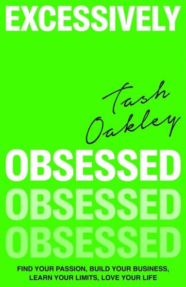 Excessively Obsessed (inbunden)