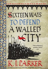 Sixteen Ways to Defend a Walled City (e-bok)