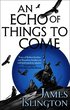 Echo of Things to Come