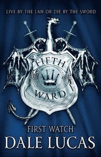The Fifth Ward: First Watch (hftad)