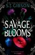 Savage Blooms