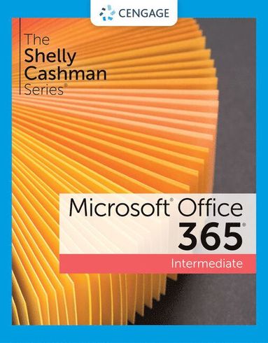 Shelly Cashman SeriesÂ¿ MicrosoftÂ¿ 365Â¿ & OfficeÂ¿ 2021 Intermediate (häftad)