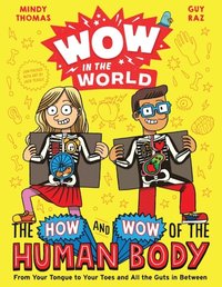 Wow in the World: The How and Wow of the Human Body (e-bok)