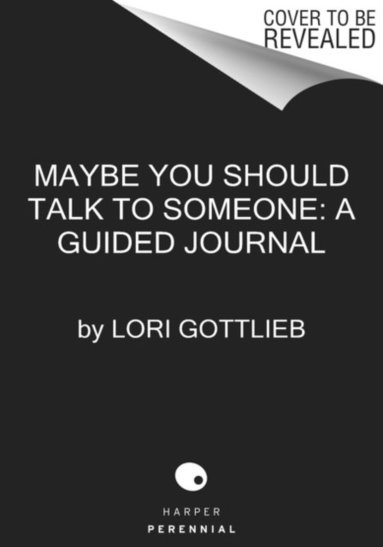 Maybe You Should Talk to Someone: The Journal - 52 Weekly Sessions to Trans (häftad)